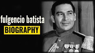 Who was Fulgencio Batista [upl. by Caitrin925]