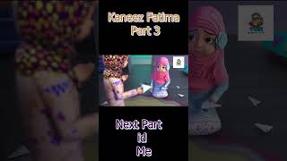 Kaneez Fatima Part 3islami cartoon [upl. by Courtland341]