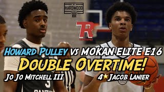 4⭐️ Jacob Lanier GOES OFF in Double OT Mokan Elite vs Howard Pulley E16 CRAZY ENDING [upl. by Eiresed]