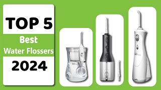 Top 5 Best Water Flossers for 2024 Improve Your Oral Health Today [upl. by Aohsoj583]