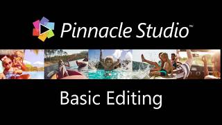 Pinnacle Studio Basic Editing Techniques [upl. by Mart]