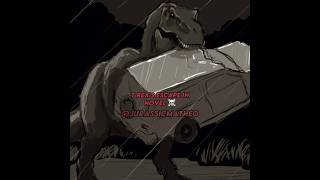 TRex escape in movie😴vs Novel ☠️ jurassicworld jurassicpark jurassic edit shorts scary trex [upl. by Yetak]