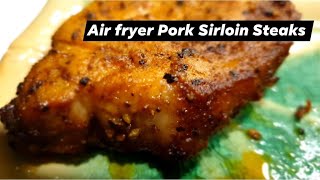 AirFryer Pork Sirloin Steaks  Dota’s [upl. by Inat944]