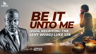 BE IT UNTO ME WORD SESSION WITH APOSTLE JOSHUA SELMAN [upl. by Acinej426]