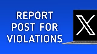 How To Report Post For Violations On X Twitter On PC [upl. by Feinberg]