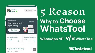 Why to Choose WhatsTool Bulk Sender  WhatsApp API vs WhatsTool App  WhatsTool Tech [upl. by Soloman]