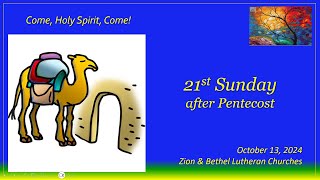 21st SUNDAY after PENTECOST  101324  Zion amp Bethel Lutheran Churches Lovettsville Va [upl. by Oicaroh]