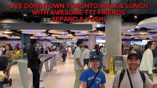 LIVE WALK IN DOWNTOWN TORONTO WITH sepandttcexplorer YoshiBros [upl. by Llorrad]