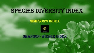 Species Richness amp Evenness Simpsons Diversion Index amp Index of Diversity Shannon Wiener Index [upl. by Aelsel]