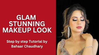 Glam Stunning Makeup Look  Step by step Tutorial  Ft Bahaar Chaudhary Makeup Artist [upl. by Sarad883]