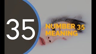 Number 35 Meaning  angel number 35 – meaning and symbolism  angel numbers meaning [upl. by Alister]