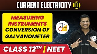 Current Electricity 10  Measuring Instruments  Conversion of Galvanometer  Class 12thNEET [upl. by Kavanagh320]