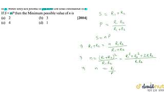 The resistance of the series combination of two resistances is S When they are joined [upl. by Gradeigh]