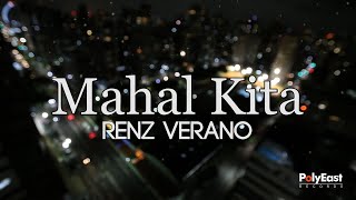 Renz Verano  Mahal Kita Official Lyric Video [upl. by Suedama]