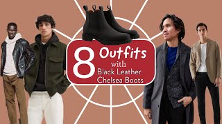 How to Style Black Leather Chelsea Boots  8 Different Outfits [upl. by Juni]