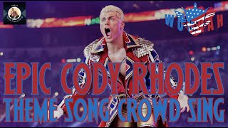 WWE Cody Rhodes Theme Song Custom  Kingdom With Crowd Singing All Theme amp Arena Effect [upl. by Griswold]