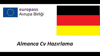 Almanca Cv Hazırlama  Almanca Cv Nasıl Hazırlanır  Europass Cv Hazırlama  Almanca Örnek Cv [upl. by Epstein]