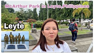 McARTHUR PARK in TACLOBAN LEYTE PHILIPPINES [upl. by Grayson]