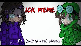 ICK MEME 2  Ft Indigo and Green  Rodamrix Among us  Gacha Life 2 [upl. by Yevrah]