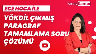 İNGİLİZCE YÖKDİL PARAGRAF TAMAMLAMA SORU ÇÖZÜMÜ I ECE HOCA [upl. by Manthei]