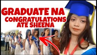 Ate Ni bumbay na Si Sheena graduate na Congratulations ate sheena ateshennatv538 [upl. by Lirpa]