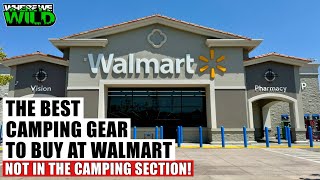 THE BEST CAMPING GEAR TO BUY AT WALMART THATS NOT IN THE CAMPING SECTION [upl. by Janine]