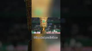 Die Dfb pokal predictions fürs Achtelfinale shorts dfbpokal [upl. by Cornela]