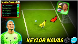 K NAVAS  Crazy Saves😮  Better Than All Goalkeepers💀 Efootball 24 Mobile [upl. by Ttenaj]