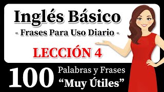 Inglés Fácil Para Principiantes 100 Palabras y Frases Esenciales en Inglés Elimina tu Acento [upl. by Hajan]