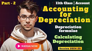 SLM Method of Calculating Depreciation  Class 11  All Basics  Must Watch Part 2 [upl. by Quintin]