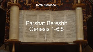 Torah Audio Bible Parshat Bereshit Genesis 168 English amp Hebrew Verses [upl. by Buffy148]