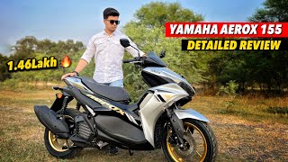 2024 Yamaha Aerox 155 Detailed Review  Is it worth buying scooter or not [upl. by Behlau]