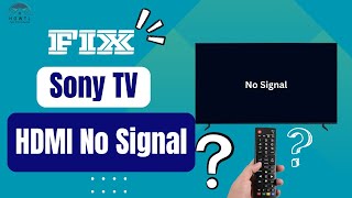 How To Fix Sony TV HDMI No Signal [upl. by Birdie]