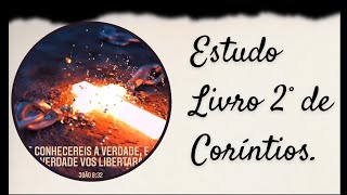 Estudo Livro 2 de Corintios Cap 10 ao 13 [upl. by Aizirk]