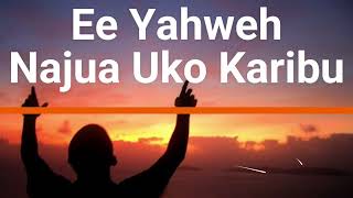 Ee Yahweh Najua Uko Karibu  Sang Psalms [upl. by Pompea]