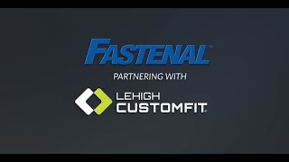 CustomFit Partnering with Fastenal [upl. by Airbmak]