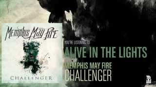 Memphis May Fire  Alive In The Lights [upl. by Mclyman]