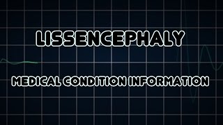 Lissencephaly Medical Condition [upl. by Rotow]