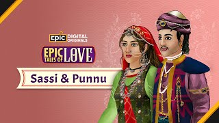 Sassi and Punnu  EPIC Tales Of Love  Full Episode  Great Indian Love Story  Epic [upl. by Rufus]