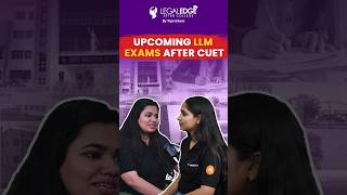 Which are Upcoming LLM exams after CUET [upl. by Euqinamod]