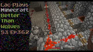 Lac Plays Minecraft Better Than Wolves S3 Ep 362 Tweaking Machines [upl. by Holleran]