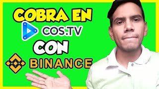 💥 COMO COBRAR EN COSTV UTILIZANDO BINANCE 2021💥 [upl. by Rodolfo]