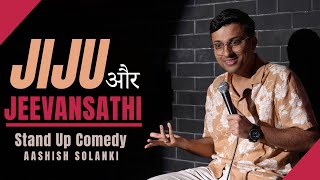 Jiju Aur Jeevansathi  Stand Up Comedy  Aashish Solanki [upl. by Gorrian]