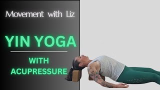 YIN YOGA  with acupressure [upl. by Ralina]