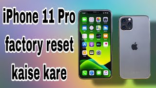 iPhone 11 pro  How to Hard Reset iPhone  iPhone 11 pro factory reset kaise kare  11 pro max [upl. by Miculek454]