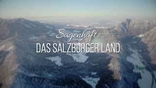 Sagenhaft  Das Salzburger Land [upl. by Rudin]