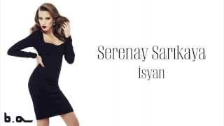 İsyan Serenay Sarıkaya [upl. by Yklam]