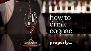 How To Drink Cognac Properly [upl. by Ecertak]