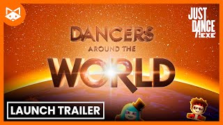 Just Danceexe  Season 3 DANCERS AROUND THE WORLD  Launch Trailer [upl. by Esila]