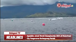 Aquabike Jetski World Championship 2024 di Waterfront City Pangururan Berlangsung Meriah [upl. by Steen]